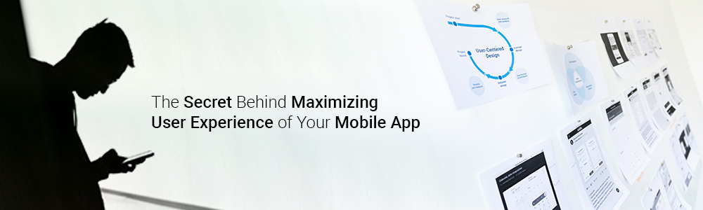 the-secret-behind-maximizing-user-experience-of-your-mobile-app